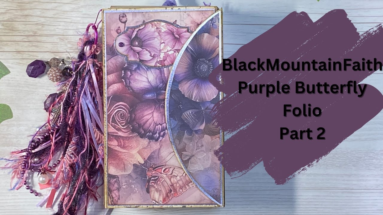 Purple Butterfly Folio tutorial part 2 - YouTube