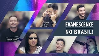Evanescence no Brasil - Bate Papo com fãs!