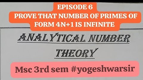 Episode 6 prove that number of primes of form 4n+1 are infinite #net #jrf#pgtmaths #msc#yogeshwarsir