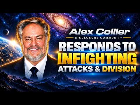 Alex Collier Responds to Infighting, Attacks & Division in the Disclosure Community