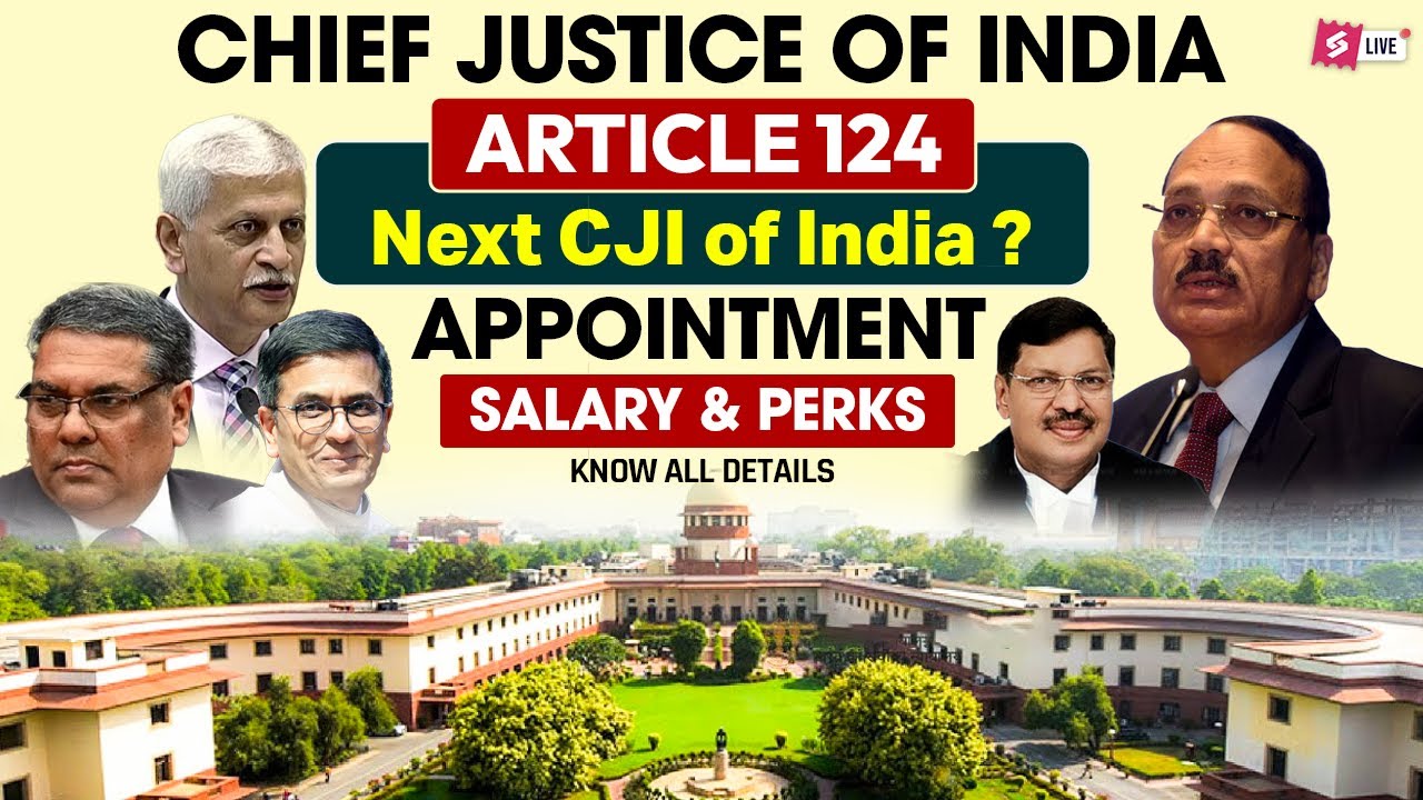 Article 124 Of Indian Constitution | Next CJI Of India? Appointment ...
