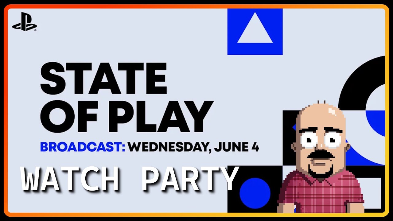 Playstation State of Play - WATCH PARTY!