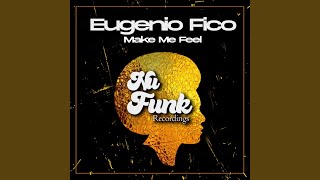 Make Me Feel (Original Mix)