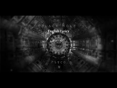 Black Hole Psyco M English Lyrics 