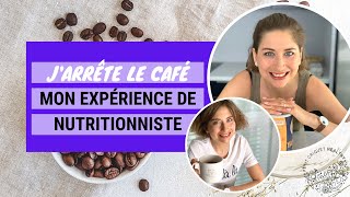 Arrêter le café du jour au lendemain | Bienfaits et expérience de nutritionniste