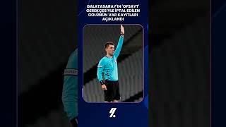 Galatasaray'ın 'ofsayt' gerekçesiyle iptal edilen golünün VAR kayıtları açıklandı.
