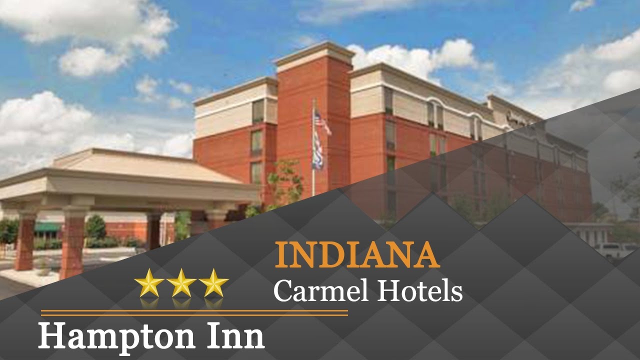 Hampton Inn Indianapolis/Carmel Carmel Hotels, Indiana YouTube