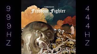 Freedom Fighter - 528Hz 999Hz - Chronixx Official Audio