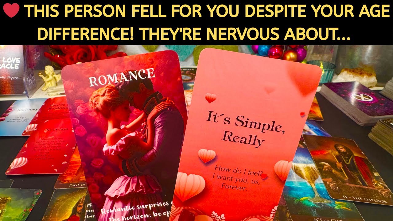 ❤️ THIS PERSON FELL FOR YOU DESPITE YOUR AGE DIFFERENCE! THEY'RE NERVOUS ABOUT... LOVE TAROT READNG