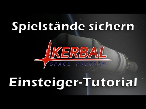 KSP Tutorial: Spielstände sichern (Kerbal programma spaziale - Deutsch - Tedesco - salvataggi)