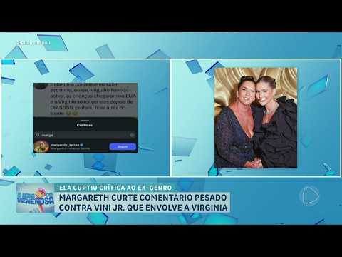 A HORA DA VENENOSA: Mãe de Virginia Fonseca curte crítica à filha após reaproximação com Vini Jr.