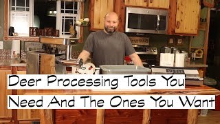 Deer Processing Tools You Need And The Tools You Want