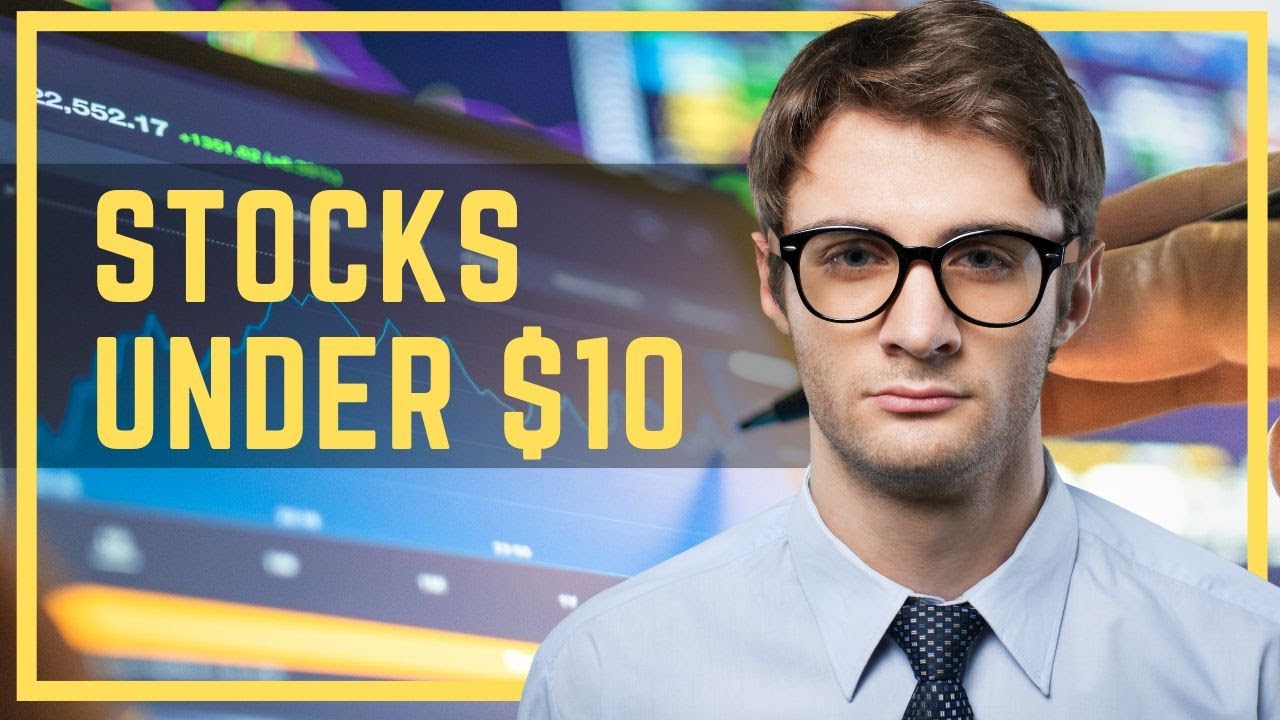 Five Best Stocks to Buy Now Under 10 YouTube