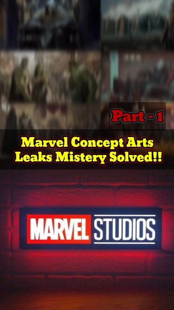 Marvel Concept Arts Leaks Mistery Solved!! | The Filmmaker | Part - 1 ...