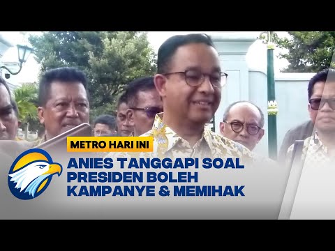 Presiden Boleh Kampanye, Anies: Sebelumnya Netral &amp; Mengayomi
