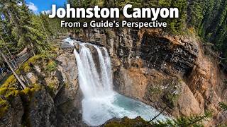 Johnston Canyon in Banff - A Guides Perspective