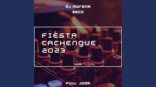 Morena Seco Fiesta Cachengue 2023 (Remix)