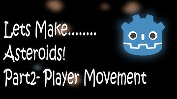 Godot Asteroids: Part 2-  The Player