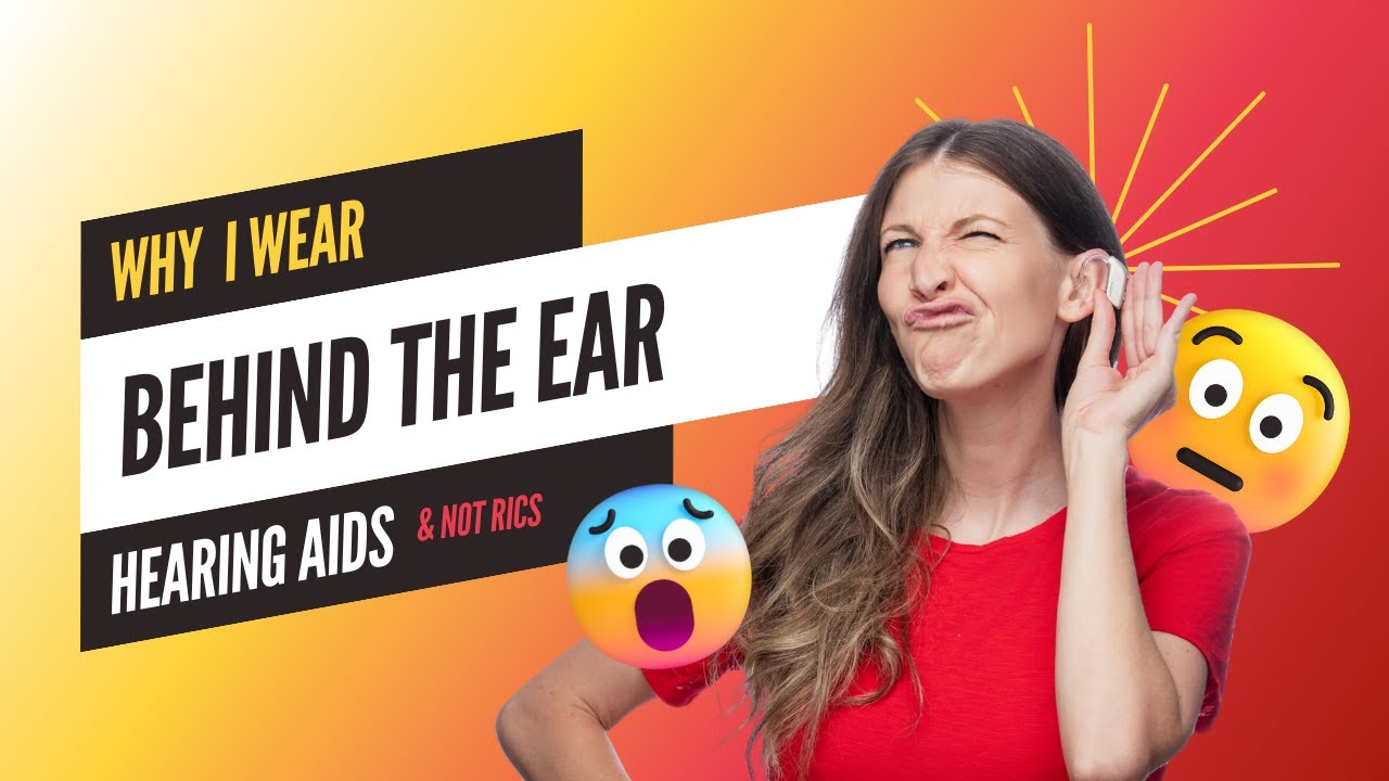 Behind the Ear vs Receiver in Canal Hearing Aids: Why I Choose BTE for Power & Less Hearing Fatigue