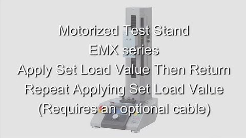 Users Guide - Motorized Test Stand EMX series Apply Set Load Value, Return Repeat Applying Set Value