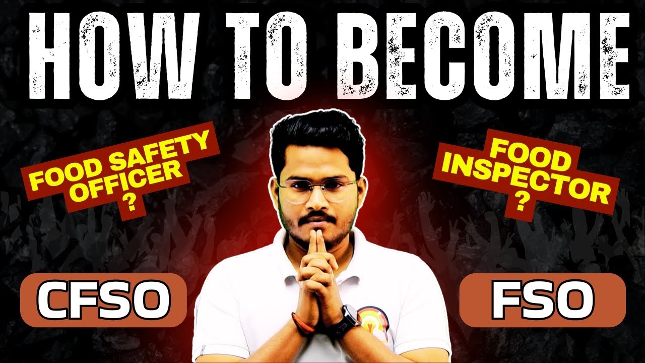 How to Become a Food Safety Officer ?| Food Inspector Kaise Bane? FSO Exam Information.CFSO VS FSO