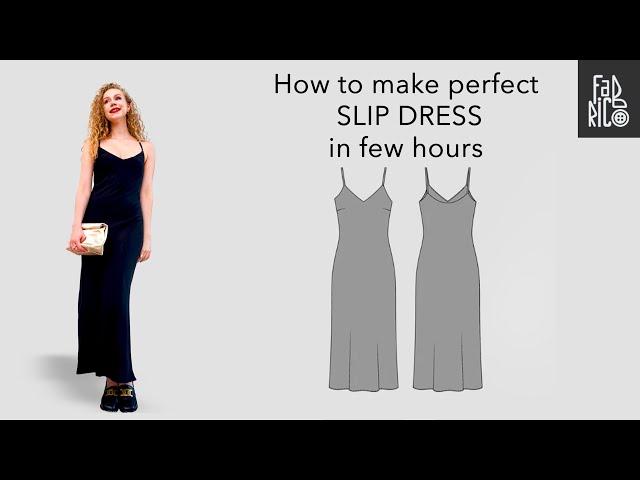 Make the perfect slip dress in few hours - YouTube