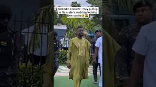 Sarkodie &amp;wife Tracy pull up to his sister’s wedding looking like royalty🤣🇬🇭#ghana #trending #news