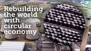 Introducing Circular Economy: Can We Make Our Economy Work for People & the Planet?