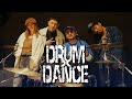 " DRUM SESSION " DRUM × DANCE