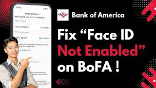 Fix: Bank of America App "Face ID Not Enabled"
