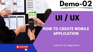 UI UX Demo 02 | How to Create Mobile Application | UI UX  Tutorial for Beginners