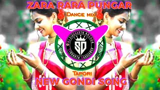 ZARA RARA || zara rara pungar - #new #gondi song 2024 || #tapori_ mix || Dj Siddharth Arenda