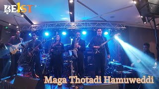 Maga Thotadi Hamuweddi | Live From BE1ST Band Sri Lanka