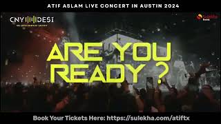 CNY Desi Presents Atif Aslam Live in Austin - Only Texas Show!| Atif Aslam Live | Austin