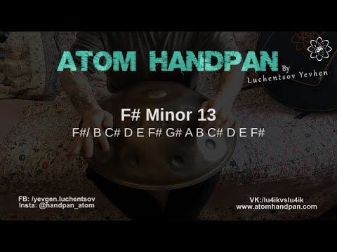 F# Minor 13 notes / Atom handpan workshop