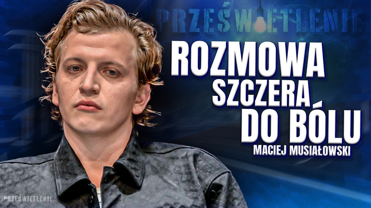 TAKIEJ ROZMOWY JESZCZE NIE BYŁO. MACIEJ MUSIAŁOWSKI OTWORZYŁ SIĘ JAK NIGDY DOTĄD