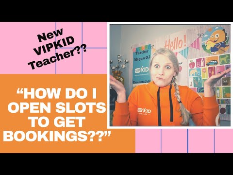 How To Open VIPKID Slots in Teacher Portal