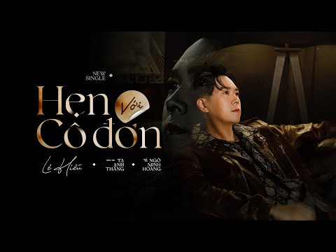 Video Hẹn Với Cô Đơn - Lê Hiếu「Official Lyric Video」 - youtube