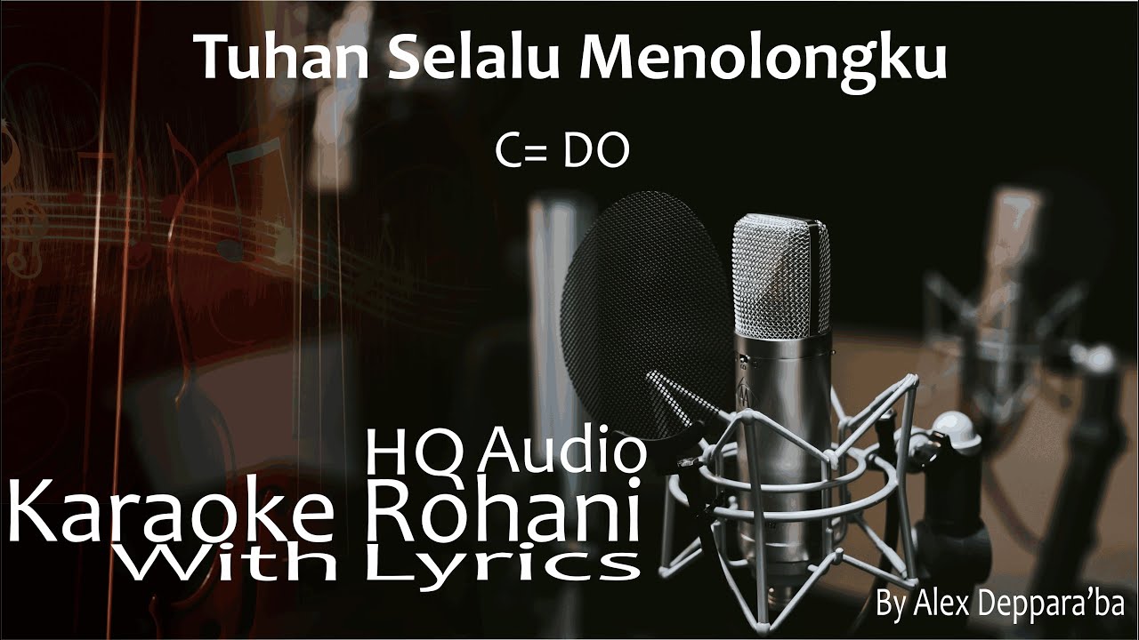 Tuhan Selalu Menolongku - Karaoke Rohani Nada Wanita (Lower Female Key)