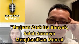OTAK Dan MENTAL Dalam Perspektif Neurosains Bersama Dokdes Ryu Hasan
