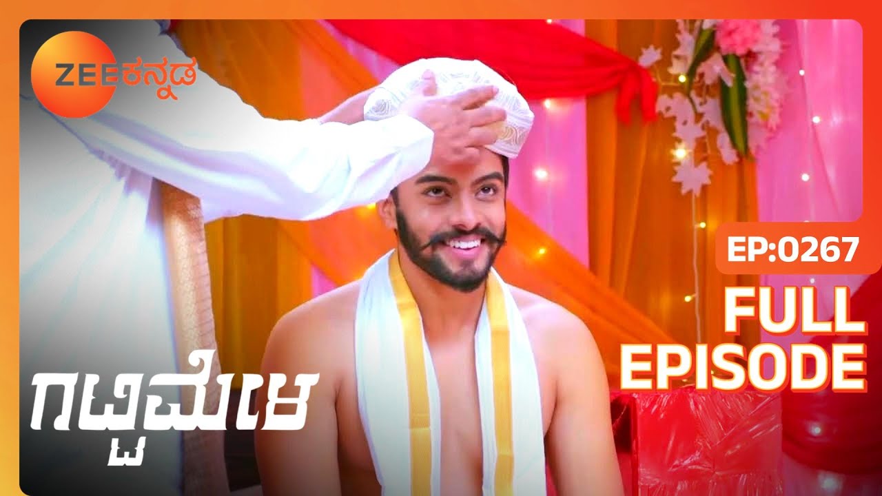 EP 267Гаттимила- Индийское телешоу Каннада - Зи Каннада