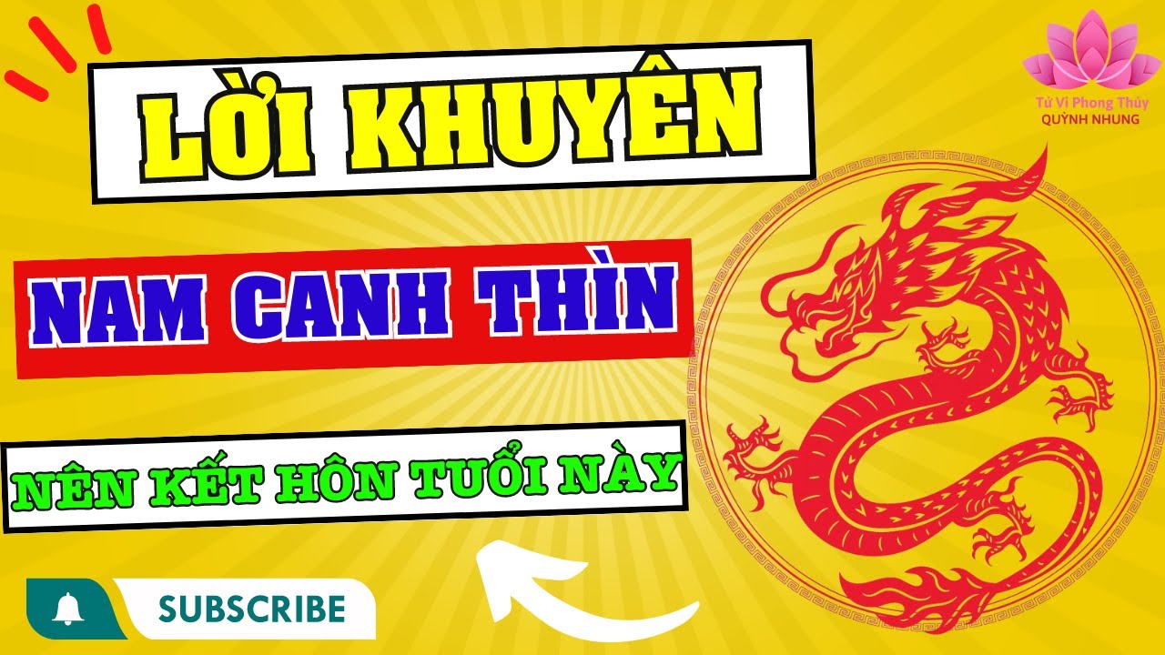 Canh Thìn 2000 Nam Mạng Lấy Vợ tuổi này giàu sang phú quý