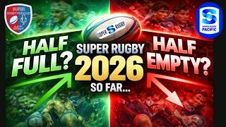 Super Rugby 2026 Review: Progress or Same Old Problems? (Glass Half Full or Empty)