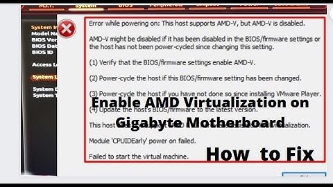 How to fix Error while powering on This host supports AMD V is disabled ||Virtualization on Gigabyte