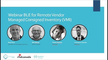 Webinar - BLE for Remote Inventory Managed Consigned Inventory (VMI) - Learn about BLE