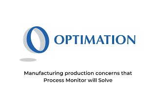 Manufacturing And Production Concerns That Process Monitor Will Solve