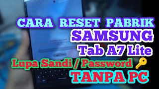 CARA RESET PABRIK SAMSUNG TAB A7 LITE LUPA PASSWORD TANPA KOMPUTER || SAMSUNG TAB A7 LITE LUPA SANDI screenshot 5