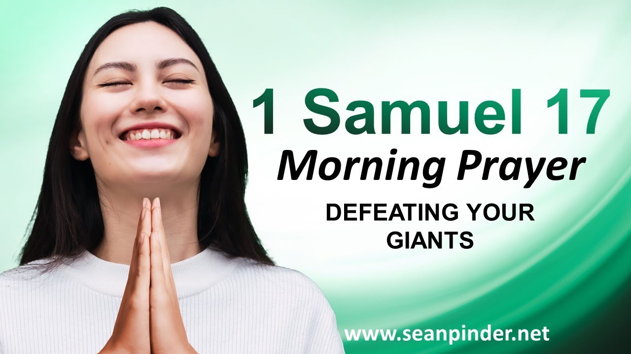 DEFEATING Your GIANTS - Morning Prayer