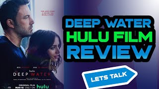 Deep water (2022) Hulu film REVIEW!! An erotic thriller murder mystery!