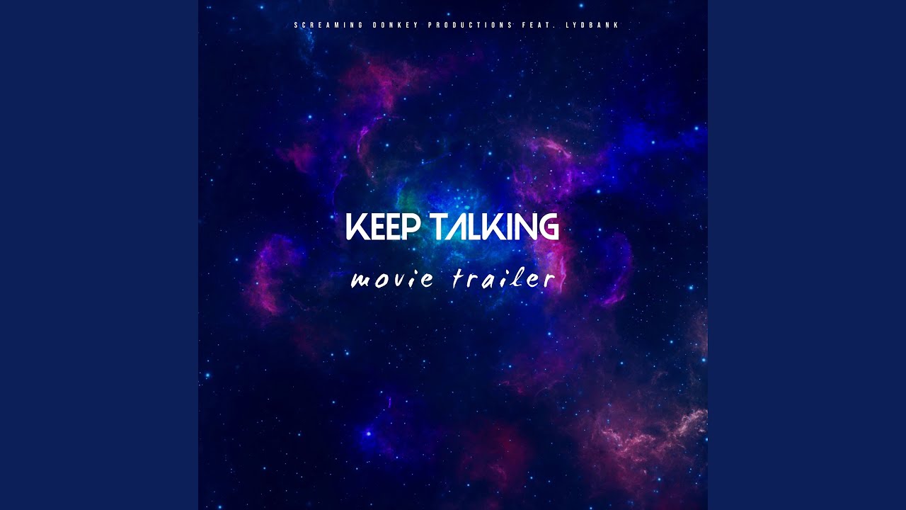Keep Talking - Movie Trailer